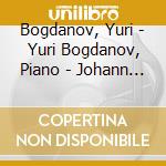 Bogdanov, Yuri - Yuri Bogdanov, Piano - Johann Sebastian Bach - W.T. (2 Cd) cd musicale di Bogdanov, Yuri