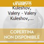 Kuleshov, Valery - Valery Kuleshov, Piano - Symphony Orch cd