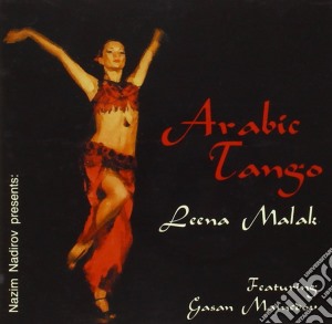 Leena Malak - Arabic Tango cd musicale di Leena Malak