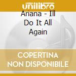 Ariana - Ill Do It All Again cd