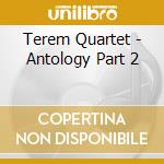 Terem Quartet - Antology Part 2 cd
