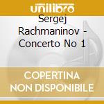 Sergej Rachmaninov - Concerto No 1 cd