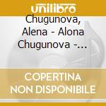 Chugunova, Alena - Alona Chugunova - Solominka - Bard'S cd