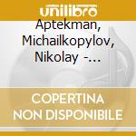 Aptekman, Michailkopylov, Nikolay - Classical Russian Romance (2 Cd) cd