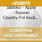 Jabloko - Apple - Russian Country-Fol-Rock - Marina Kapuro cd
