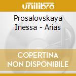 Prosalovskaya Inessa - Arias cd