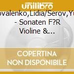 Kovalenko,Lidia/Serov,Yuri - Sonaten F?R Violine & Klavier cd