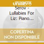 Serov - Lullabies For Liz: Piano Favorites By Beethoven