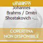 Johannes Brahms / Dmitri Shostakovich - Piano Quintets cd