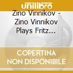 Zino Vinnikov - Zino Vinnikov Plays Fritz Kreisler cd