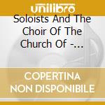Soloists And The Choir Of The Church Of - We Sing Unto Thee - Chants Of The Russia cd