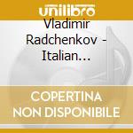 Vladimir Radchenkov - Italian Harpsichordists In 18Th Century cd