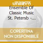 Ensemble Of Classic Music St. Petersb - Russian Romances Of The 19Th Century cd musicale di Ensemble Of Classic Music St. Petersb