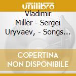 Vladimir Miller - Sergei Uryvaev, - Songs - Great Performers Of St. Peters