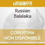 Russian Balalaika cd musicale di Imlab