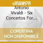Antonio Vivaldi - Six Concertos For Chamber En cd musicale di Novaya Gollandiya Baroque Ensemble St.