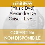 (Music Dvd) Alexandre De Guise - Live In Red Square, Moscow cd