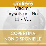 Vladimir Vysotsky - No 11 - V Poiskakh Zhanra cd