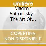 Vladimir Sofronitsky - The Art Of Sofronitsky cd