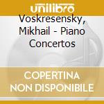 Voskresensky, Mikhail - Piano Concertos cd