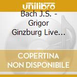 Bach J.S. - Grigor Ginzburg Live 3-Cd cd