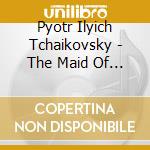 Pyotr Ilyich Tchaikovsky - The Maid Of Orleans Jean (2 Cd)