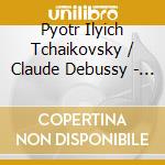 Pyotr Ilyich Tchaikovsky / Claude Debussy - Sergei Prokofiev - Sh cd musicale di Gilels, Emil