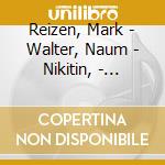 Reizen, Mark - Walter, Naum - Nikitin, - Russian And Ukrainian Songs cd