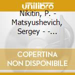 Nikitin, P. - Matsyushevich, Sergey - - Paliashvili - Daisi Twilight - Opera M (2 Cd) cd musicale di Nikitin, P.