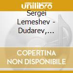 Sergei Lemeshev - Dudarev, Georgy - M - Napravnik E. - Dubrovsky (2 Cd) cd musicale di Lemeshev, Sergei