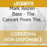 Mark Reizen - Bass - The Concert From The Great Hall Of The M cd musicale di Mark Reizen