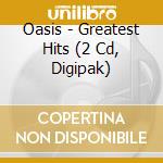 Oasis - Greatest Hits (2 Cd, Digipak) cd