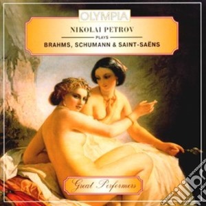 Nikolai Petrov: Plays Brahms, Schumann & Saint-Saens cd musicale di Brahms Johannes