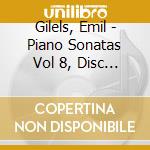 Gilels, Emil - Piano Sonatas Vol 8, Disc 8 cd