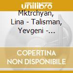 Mktrchyan, Lina - Talisman, Yevgeni - Greatest Hits Music - Composers Of Rus