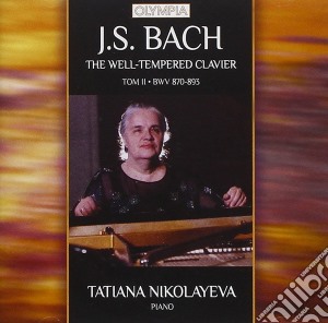 Johann Sebastian Bach - The Well - Tempered Clavier (2 Cd) cd musicale di Nikolayeva, Tatiana