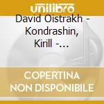 David Oistrakh - Kondrashin, Kirill - Beethoven - Godard - Ernest Chausson - Saint-Sa cd musicale di David Oistrakh