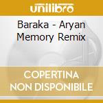 Baraka - Aryan Memory Remix cd