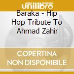 Baraka - Hip Hop Tribute To Ahmad Zahir cd
