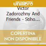 Victor Zadorozhny And Friends - Stiho Delica 2. High Above The Reality cd