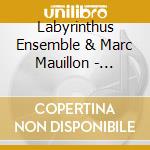 Labyrinthus Ensemble & Marc Mauillon - Medieval Marriage Music - Fauvel'S Propo cd musicale