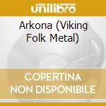 Arkona (Viking Folk Metal) cd