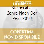 Steingrab - Jahre Nach Der Pest 2018 cd