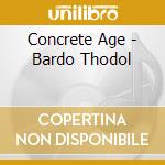 Concrete Age - Bardo Thodol cd