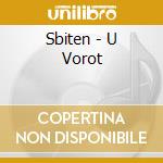Sbiten - U Vorot cd musicale di Sbiten