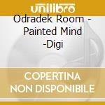 Odradek Room - Painted Mind -Digi cd
