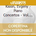 Kissin, Evgeny - Piano Concertos - Vol. 1 cd musicale di Kissin, Evgeny