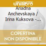 Ariadna Anchevskaya / Irina Kuksova - Masterpieces Of Violin Miniature cd