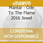 Mantar - Ode To The Flame 2016 Jewel cd