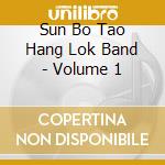 Sun Bo Tao Hang Lok Band - Volume 1 cd